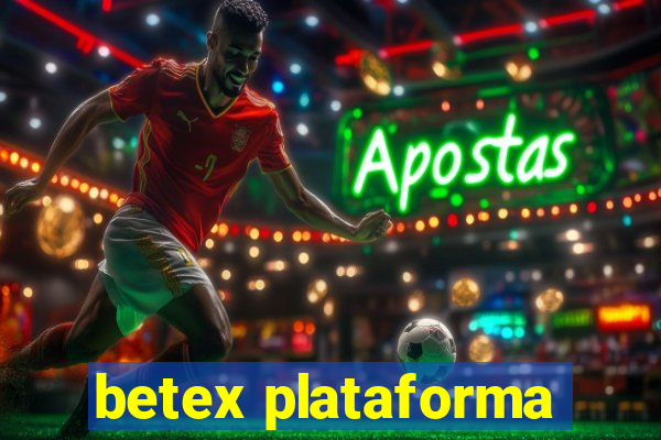 betex plataforma